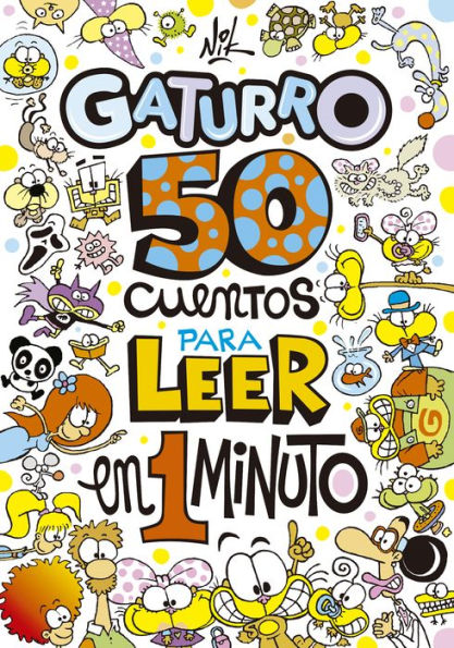 50 cuentos para leer en 1 minuto (Gaturro)