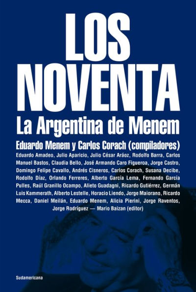 Los noventa: La Argentina de Menem
