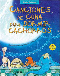 Canciones de Cuna Para Dormir Cachorros