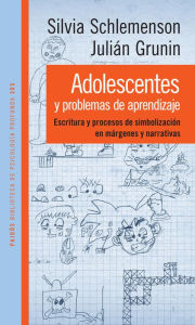 Title: Adolescentes y problemas de aprendizaje, Author: Julián Grunin