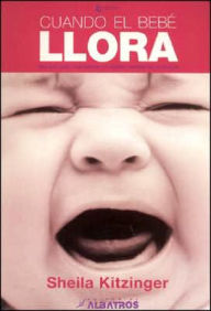 Cuando el bebe llora / Crying Baby