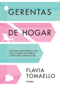 Title: Gerentas de hogar, Author: Flavia Tomaello