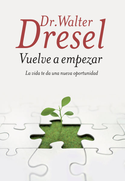 Vuelve a empezar: La vida te da una nueva oportunidad