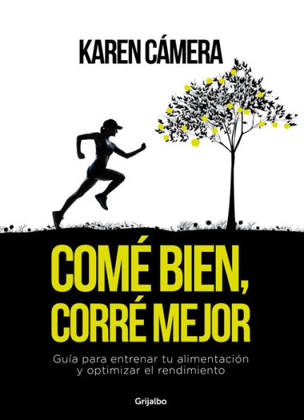 Comé bien, corré mejor: Guía para entrenar tu alimentación y optimizar el rendimiento