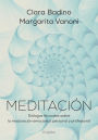 Meditación: Diálogos fecundos sobre la maduración emocional, personal y profesional