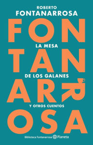 Title: La mesa de los galanes (NE), Author: Roberto Fontanarrosa