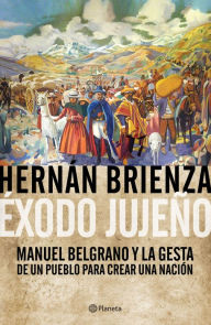 Title: Éxodo jujeño, Author: Hernán Brienza