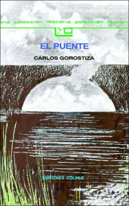 Title: El Puente, Author: Carlos Gorostiza