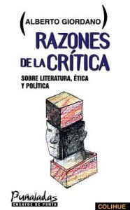 Title: Razones de la Critica: Sobre Literatura, Itica y Politica, Author: Alberto Giordano