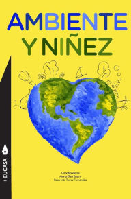 Title: Ambiente y Niñez, Author: Maria Elisa Rosa