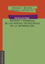 Educación: Riesgos y promesas de las nuevas tecnologías de la información