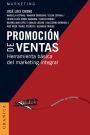 Promocion de ventas/ Sales Promotion : Herramienta Basica Del Marketing Integral/ Basic Tool of Integral Marketing