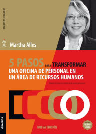 Title: 5 pasos para transformar una oficina de personal en un área de Recursos Humanos, Author: Martha Alles