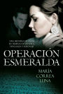 Operación esmeralda: Una historia de amor en tiempos de mentira, venganza y espionaje