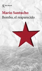 Title: Bombo, el reaparecido, Author: Mario Santucho