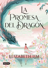 Title: La promesa del dragón, Author: Elizabeth Lim