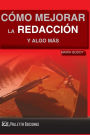 Cómo Mejorar la Redacción y algo más