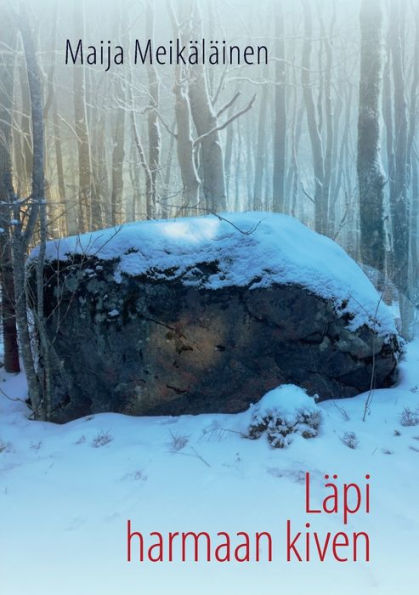 Läpi harmaan kiven