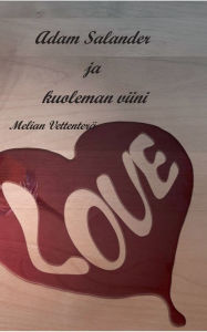 Title: Adam Salander ja kuoleman viini, Author: Melian Vettenterï
