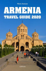 Title: Armenia Travel Guide 2020, Author: Maria Asatryan