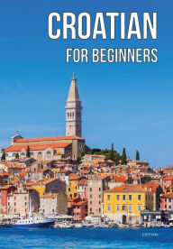 Title: Croatian for Beginners, Author: Tatjana Baric