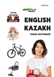 Title: English-Kazakh Visual Dictionary, Author: Tuomas Kilpi