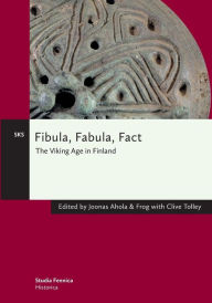 Title: Fibula, Fabula, Fact, Author: Joonas Ahola