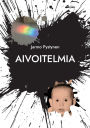Aivoitelmia: Absurdiin kallellaan olevia ajatuksia