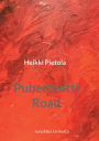 Puberteetti Road: runollisia tarinoita