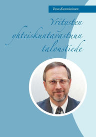 Title: Yritysten yhteiskuntavastuun taloustiede, Author: VESA Kanniainen