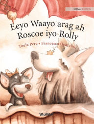 Title: Eeyo Waayo arag ah; Roscoe iyo Rolly: Somali Edition of 
