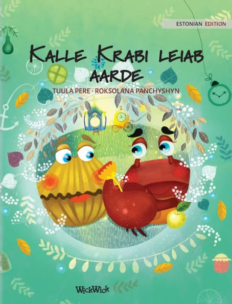 Kalle Krabi leiab aarde: Estonian Edition of Colin the Crab Finds a Treasure