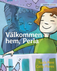 Title: Välkommen hem, Perla: Swedish Edition of Welcome Home, Pearl, Author: Tuula Pere