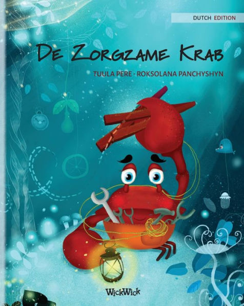 De Zorgzame Krab (Dutch Edition of The Caring Crab)