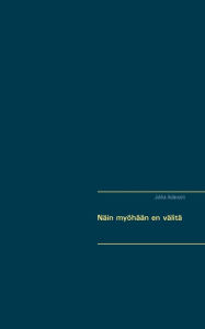 Title: Näin myöhään en välitä, Author: Jukka Aulavuori