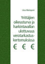 Yrittäjien oikeusturva ja harkintavallan ulottuvuus verotarkastuskertomuksissa