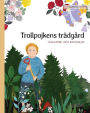 Trollpojkens trädgård: Swedish Edition of 