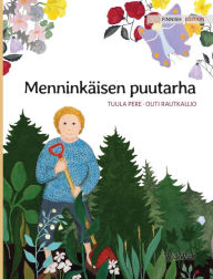 Title: Menninkäisen puutarha: Finnish Edition of 