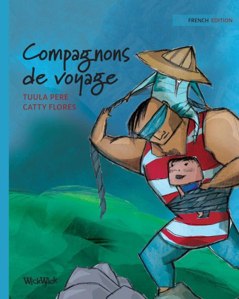 Compagnons de voyage: French Edition of Traveling Companions