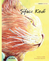 Title: Sifaci Kedi: Turkish Edition of The Healer Cat, Author: Tuula Pere