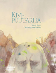 Title: Kivipuutarha: Finnish Edition of 