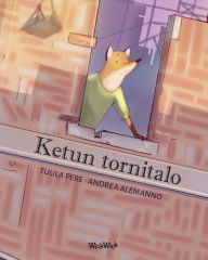 Title: Ketun tornitalo: Finnish Edition of The Fox's Tower, Author: Tuula Pere