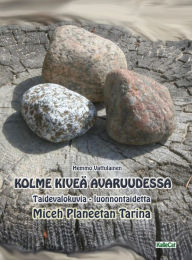 Title: Kolme kiveä avaruudessa, Author: Hemmo Vattulainen