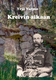 Title: Kreivin aikaan, Author: Heikki Laitinen