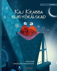 Title: Kaj Krabba blir förälskad: Swedish Edition of 