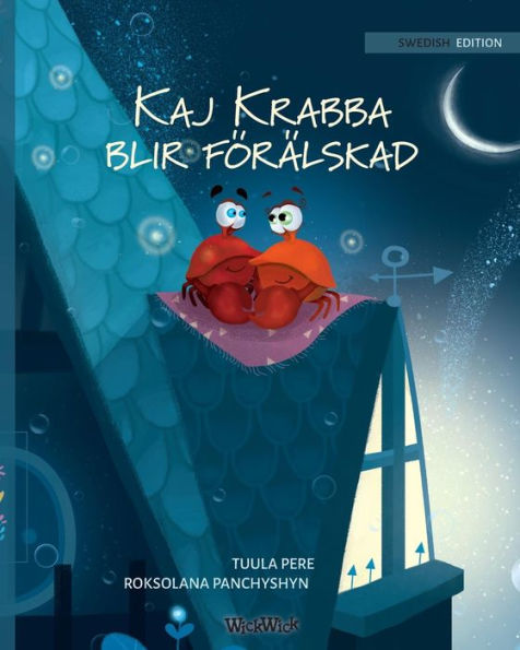 Kaj Krabba blir förälskad: Swedish Edition of 