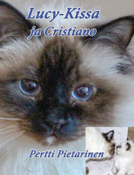 Title: Lucy-Kissa Ja Cristiano, Author: Pertti Pietarinen