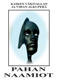 Title: Pahan Naamiot, Author: Hïn Joka Uneksii