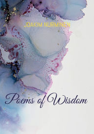 Title: Poems of Wisdom, Author: Joakim Nurminen