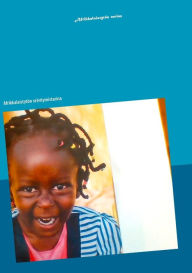 Title: Afrikkalaistytön tarina: Afrikkalaistytön selvitymistarina, Author: Helli Karimus